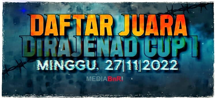 DAFTAR JUARA DIRAJENAD CUP I JL. BANGKA NO 6 BANDUNG MINGGU 27-11-2022