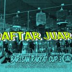 DAFTAR JUARA BARISAN RAKYAT CUP 3 – PAGAR ALAM (4/12/2022
