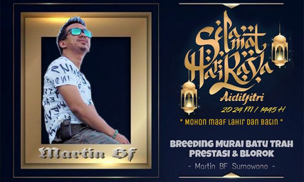 Martin BF Sumowono Mengucapkan Selamat Hari Raya Idul Fitri 1445 H – Mohon Maaf Lahir & Batin